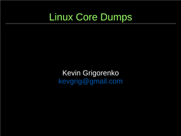 Linux Core Dumps