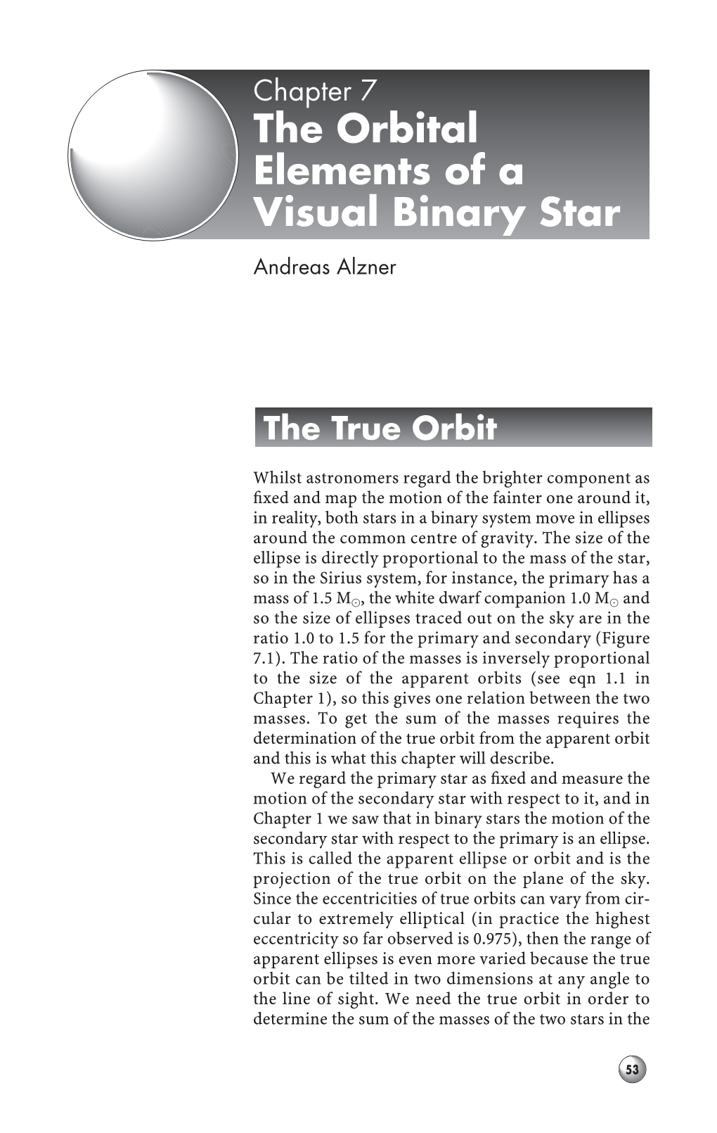 The Orbital Elements of a Visual Binary Star