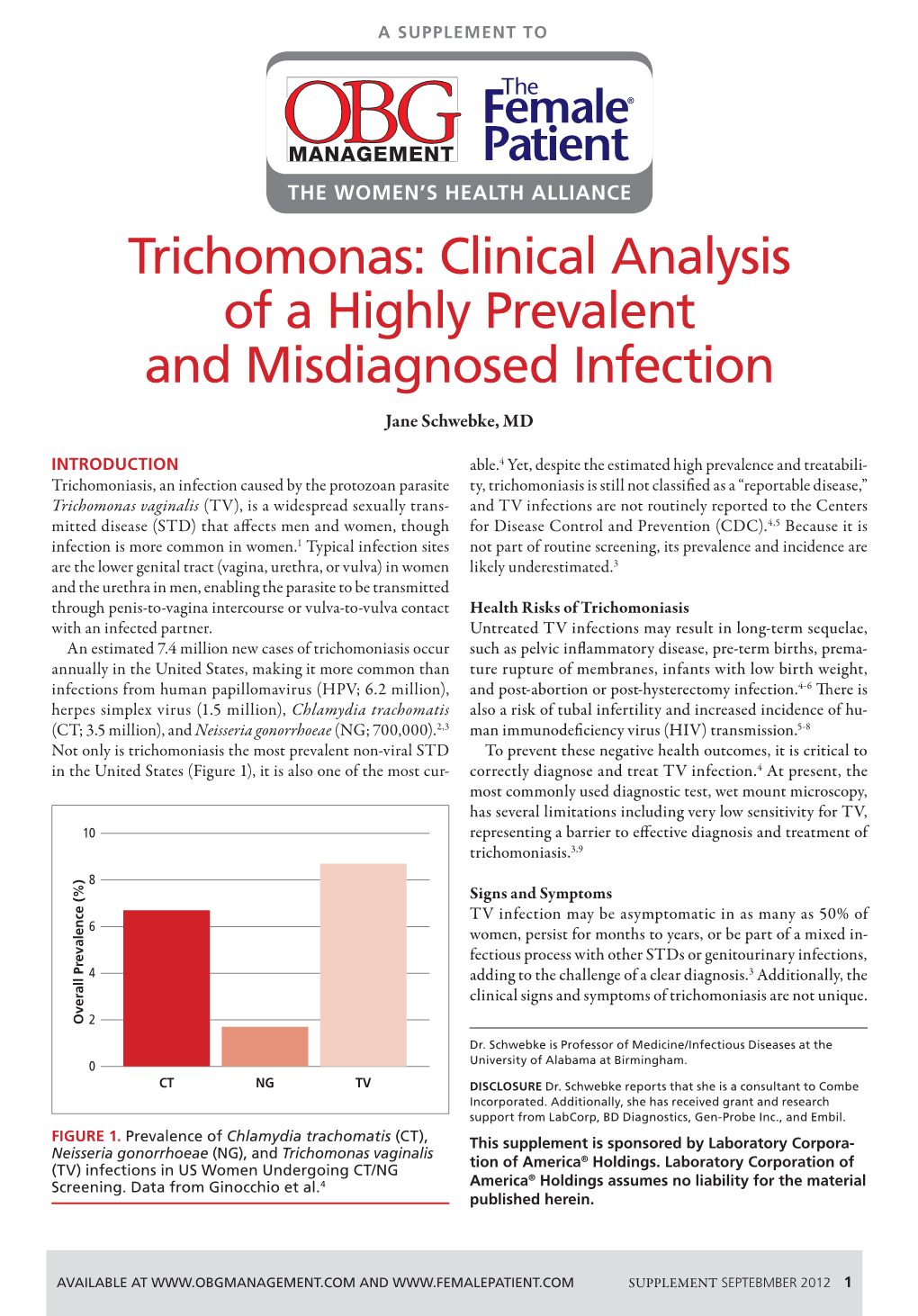 Trichomonas: Clinical Analysis of a Highly Prevalent and Misdiagnosed Infection Jane Schwebke, MD