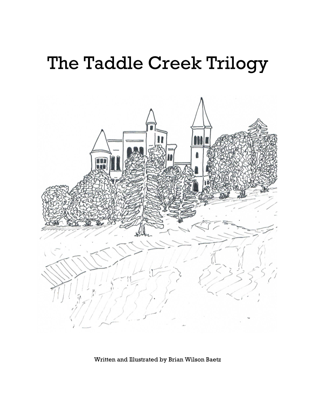 The Taddle Creek Trilogy