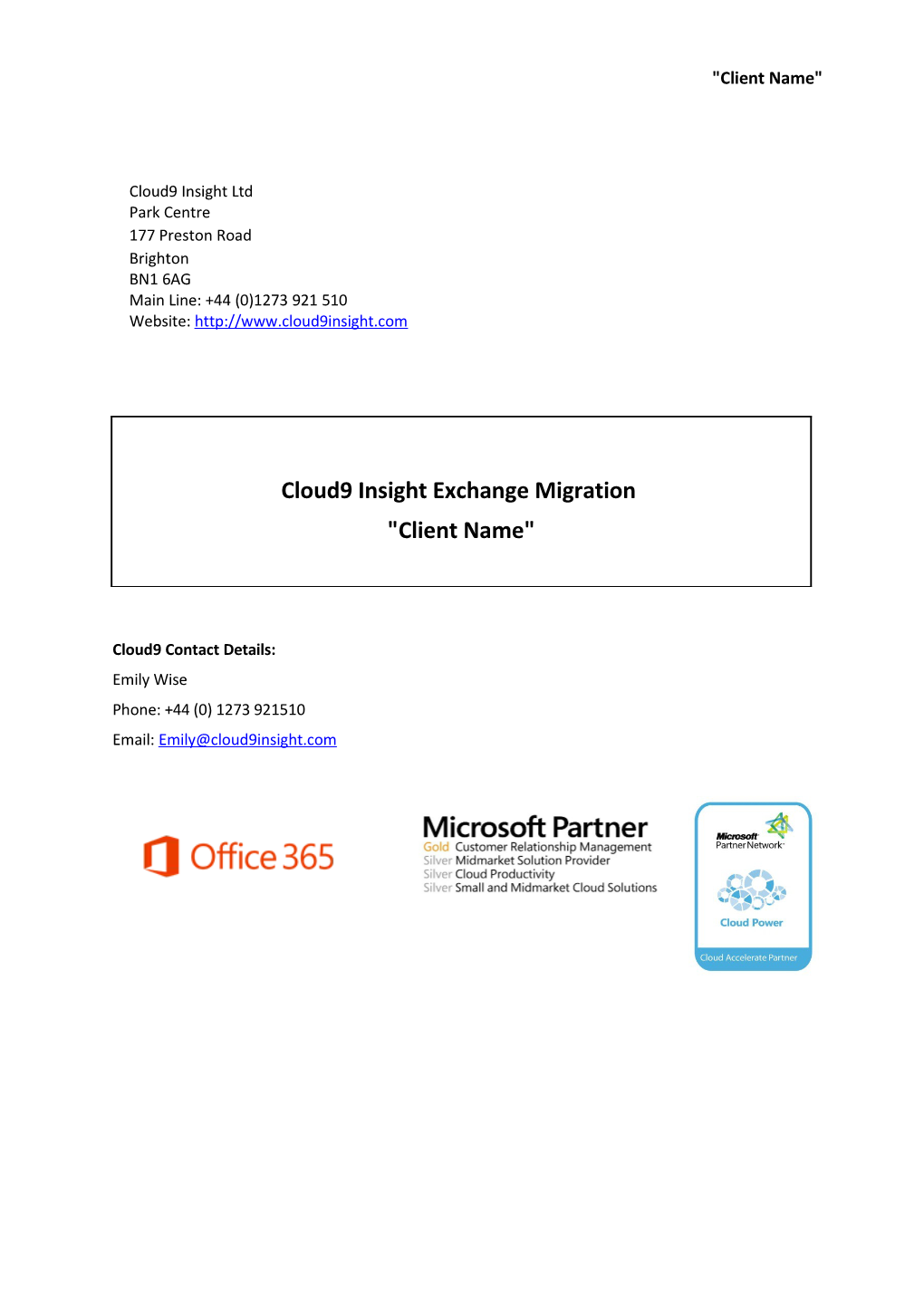 Cloud9 Insight Generic Email Migration Approach and Next Steps