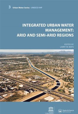 Integrated Urban Water Management: Arid and Semi-Arid Regions Urban Water Series – UNESCO-IHP