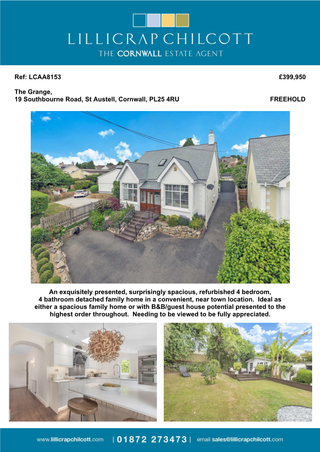 Ref: LCAA8153 £399950 the Grange, 19 Southbourne Road, St Austell, Cornwall, PL25 4RU FREEHOLD an Exquisitely Presented