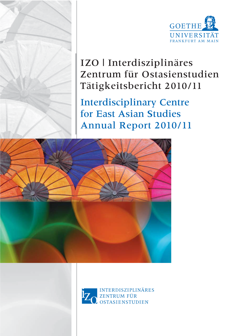 Interdisciplinary Centre for East Asian Studies Annual Report 2010/11