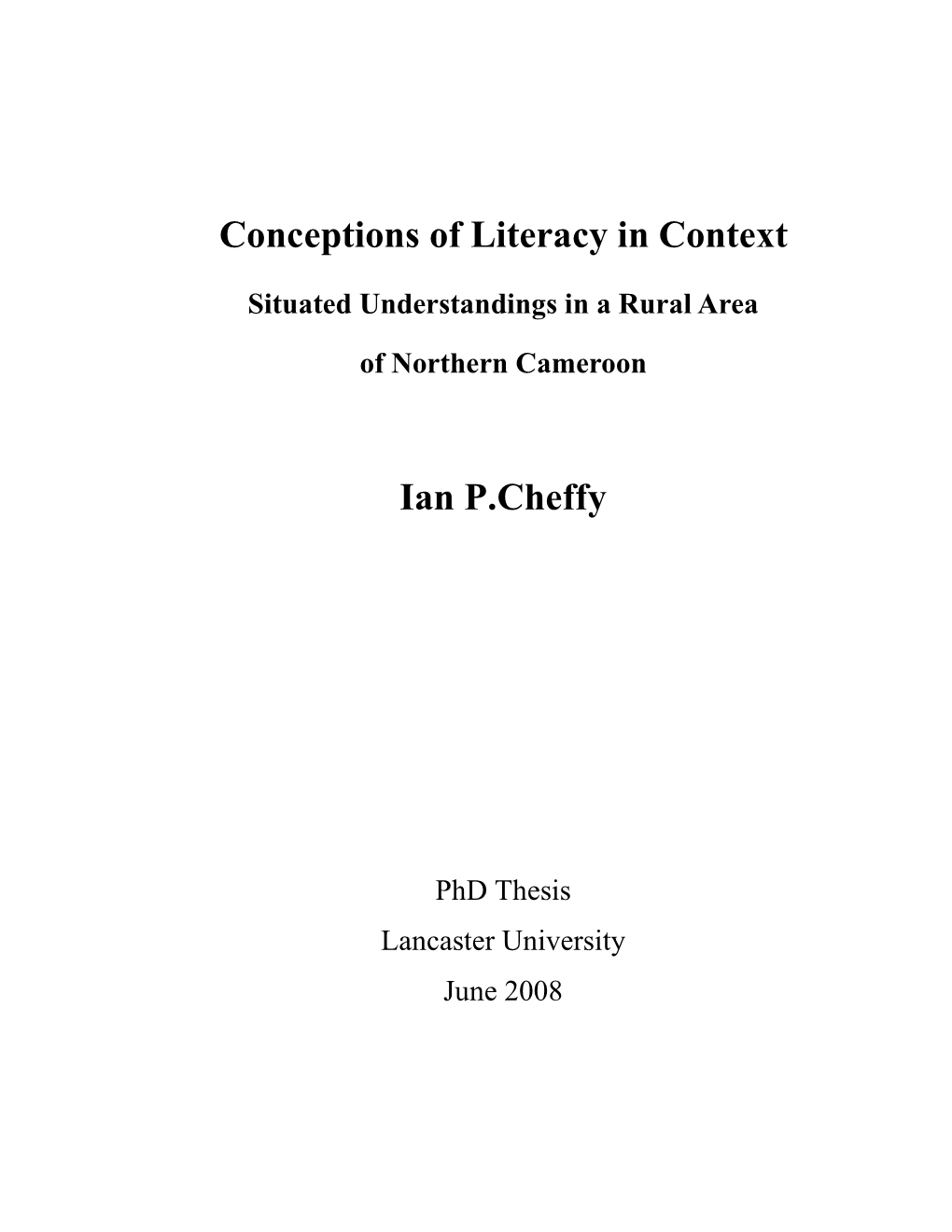 Conceptions of Literacy in Context Ian P.Cheffy