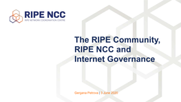 2020-06-03 RIPE NCC and Internet Governance Webinar Gergana