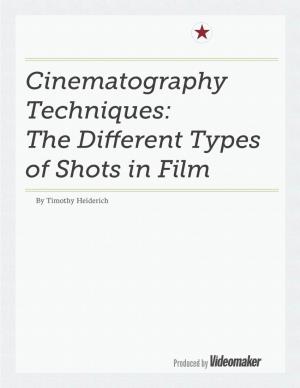 Cinematography Techniques: the Different Types of Shots in Film