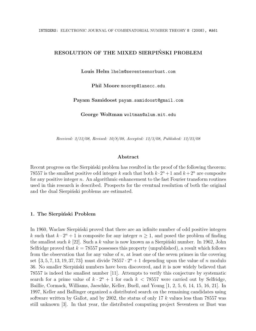 RESOLUTION of the MIXED SIERPI´NSKI PROBLEM Louis Helm Lhelm