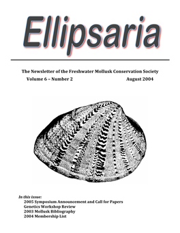 The Newsletter of the Freshwater Mollusk Conservation Society Volume 6 – Number 2 August 2004
