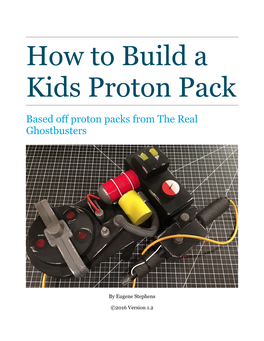 How to Build a Kids Proton Pack