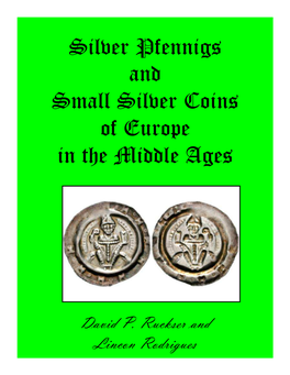 Silver Pfennigs and Small Silver Coins of Europe in the Middle Ages