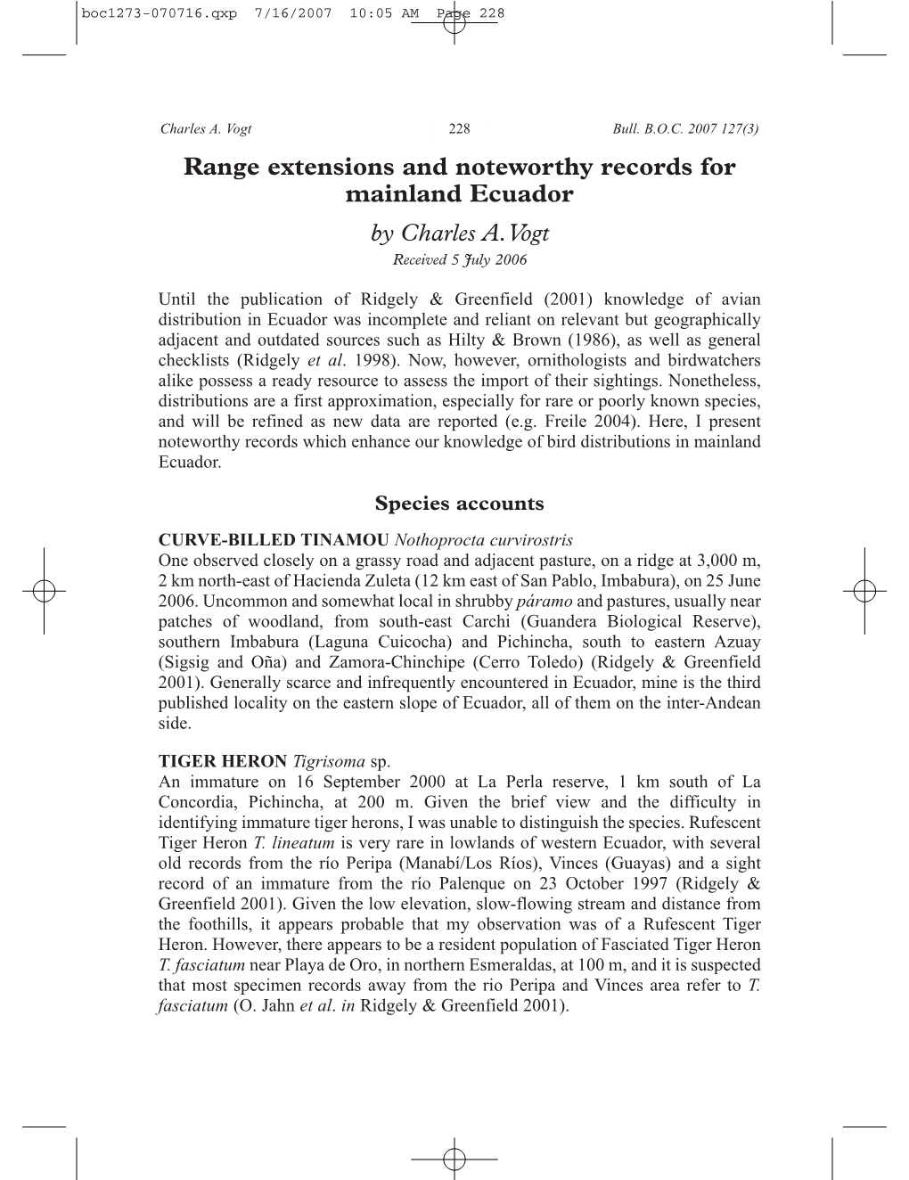 Range Extensions and Noteworthy Records for Mainland Ecuador by Charles A.Vogt Received 5 July 2006