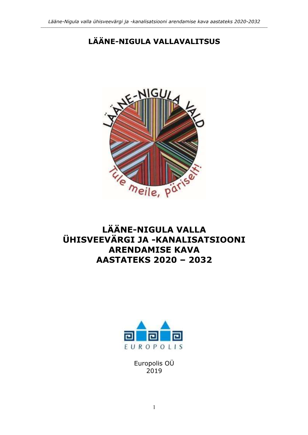 Lääne-Nigula Valla Ühisveevärgi Ja -Kanalisatsiooni Arendamise Kava Aastateks 2020-2032 ______