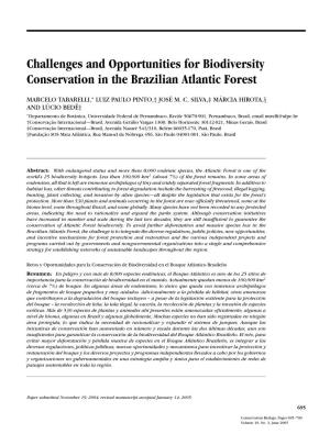 Challenges and Opportunities for Biodiversity Conservation in the Brazilian Atlantic Forest