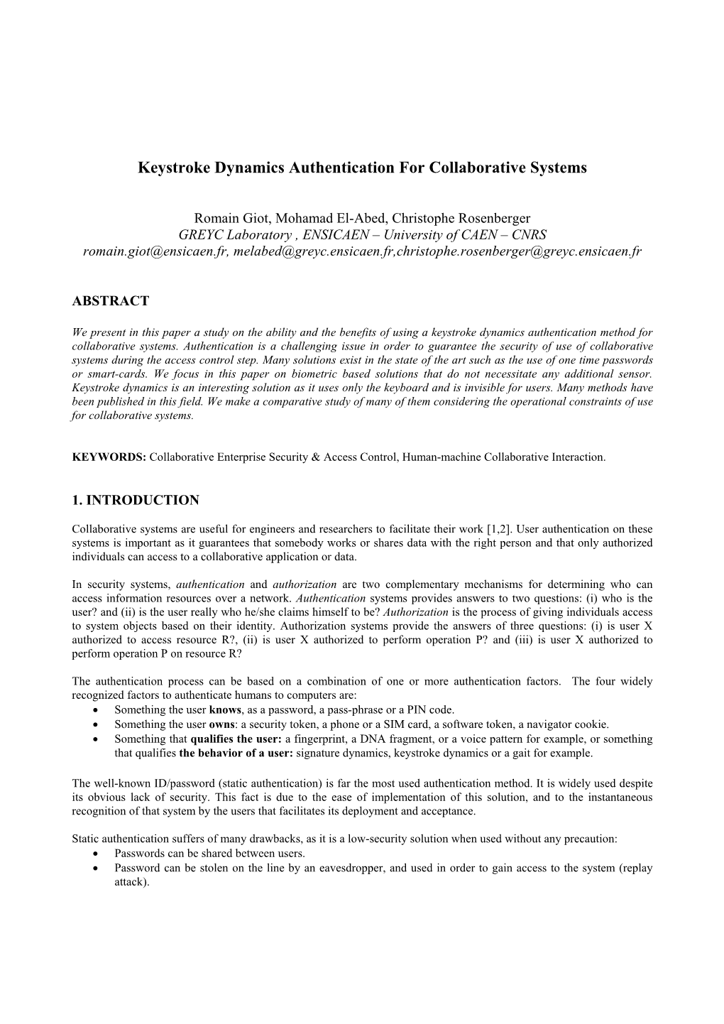 Keystroke Dynamics Authentication for Collaborative Systems