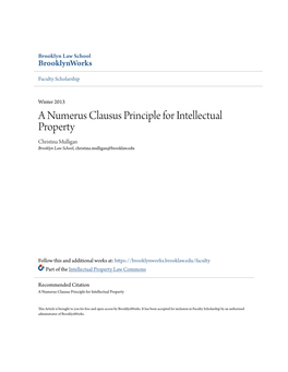 A Numerus Clausus Principle for Intellectual Property Christina Mulligan Brooklyn Law School, Christina.Mulligan@Brooklaw.Edu