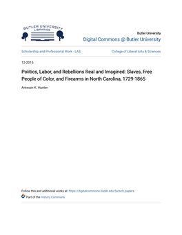Politics, Labor, and Rebellions Real and Imagined: Slaves, Free People of Color, and Firearms in North Carolina, 1729-1865