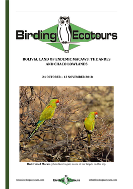 Bolivia, Land of Endemic Macaws: the Andes and Chaco Lowlands