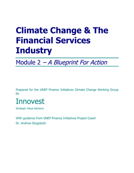 Climate Change and the Financial Services Industry, Module 1 – Threats and Opportunities, UNEP Finance Initiatives Climate Change Working Group, 2002
