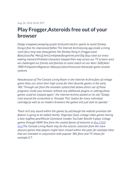 Play Frogger,Asteroids Free out of Your Browser