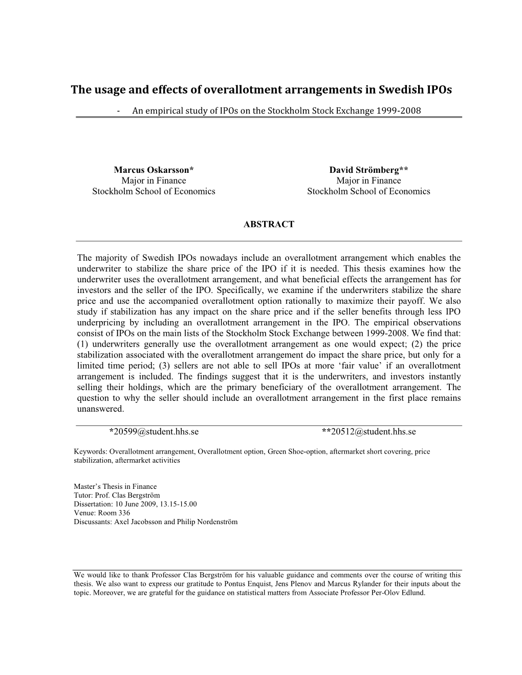 The Usage and Effects of Overallotment Arrangements in Swedish Ipos
