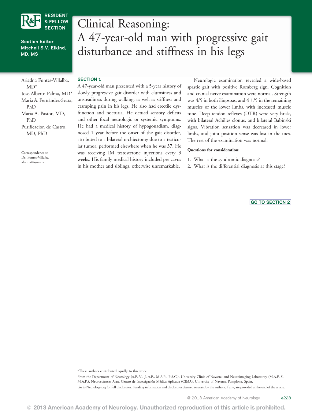 Clinical Reasoning: a 47-Year-Old Man with Progressive Gait Disturbance and Stiffness in His Legs Ariadna Fontes-Villalba, Jose-Alberto Palma, Maria A