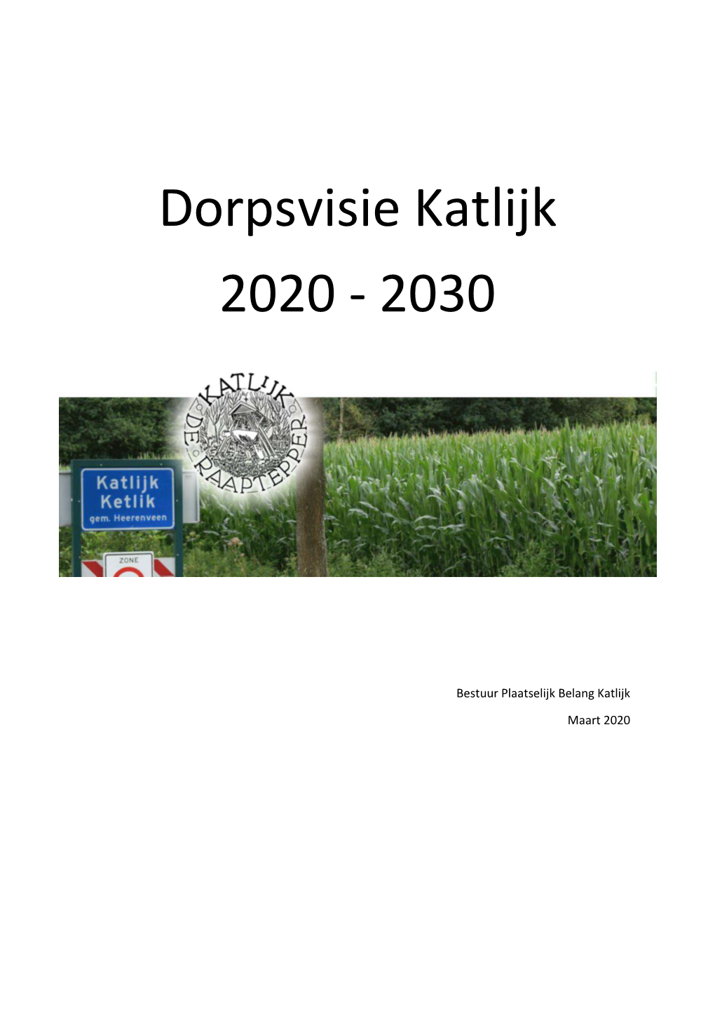Dorpsvisie Katlijk 2020 - 2030
