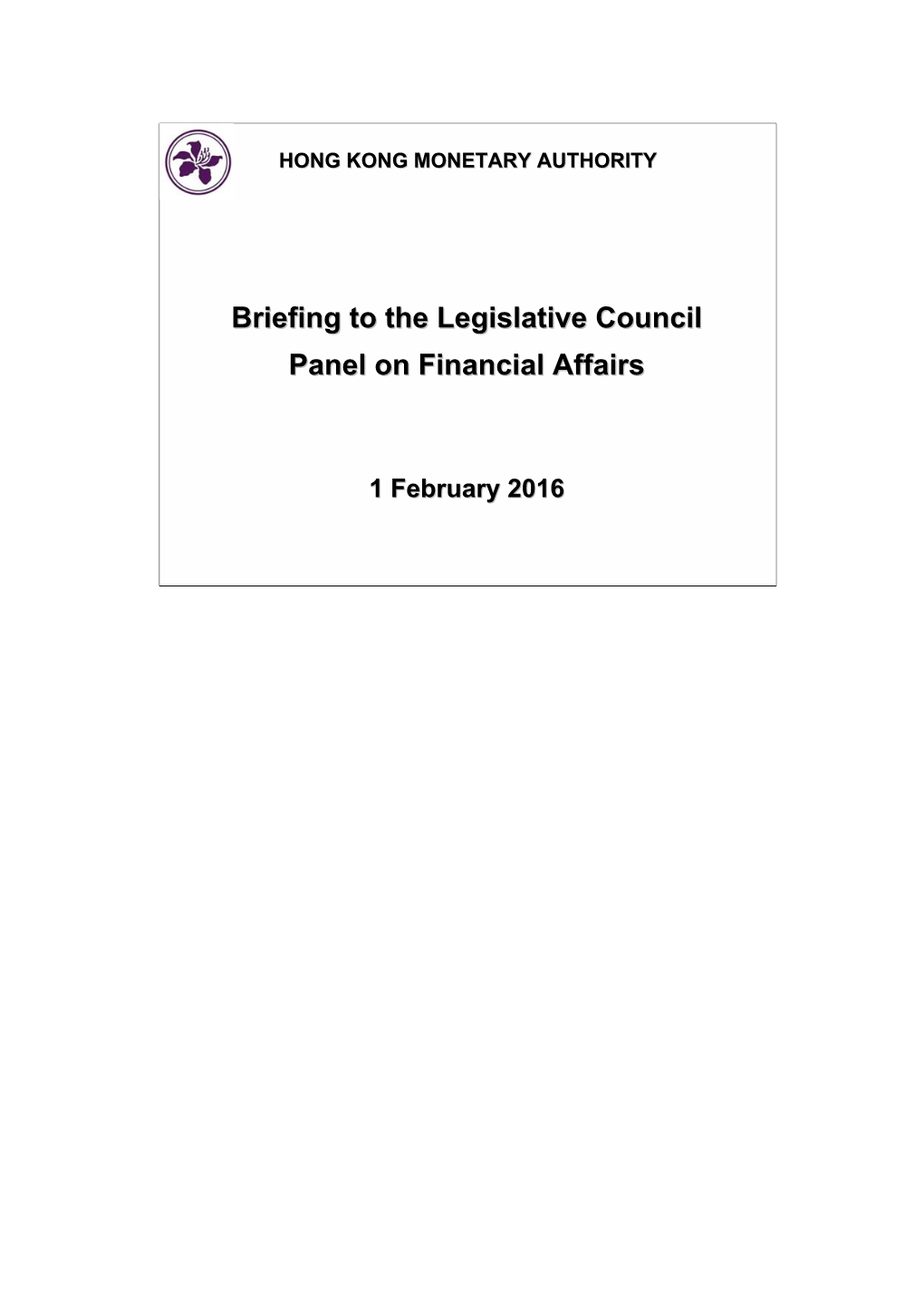 Briefing to the Legislative Council Panel on Financial Affairs