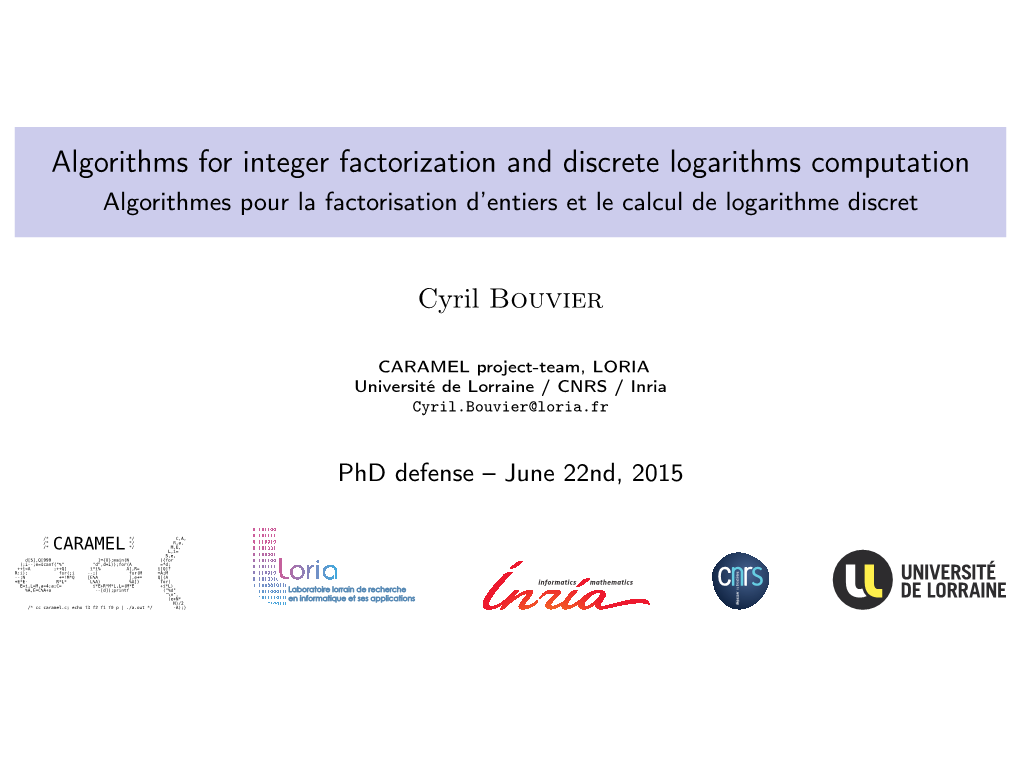 Algorithms for Integer Factorization and Discrete Logarithms Computation Algorithmes Pour La Factorisation D’Entiers Et Le Calcul De Logarithme Discret