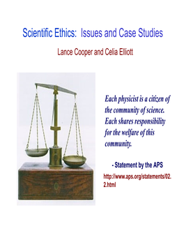 Scientific Ethics: Issues and Case Studies Lance Cooper and Celia Elliott