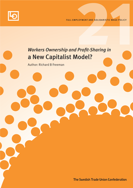 Workers Ownership and Profit-Sharing in a New Capitalist