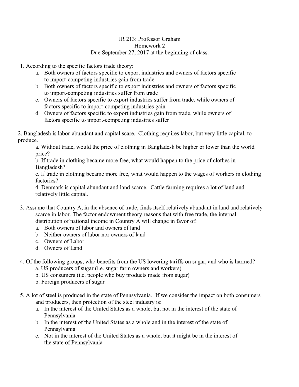 1. According to the Specific Factors Trade Theory