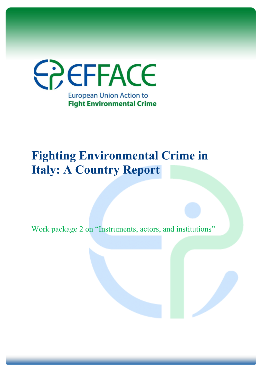 Fighting Environmental Crime in Italy: a Country Report