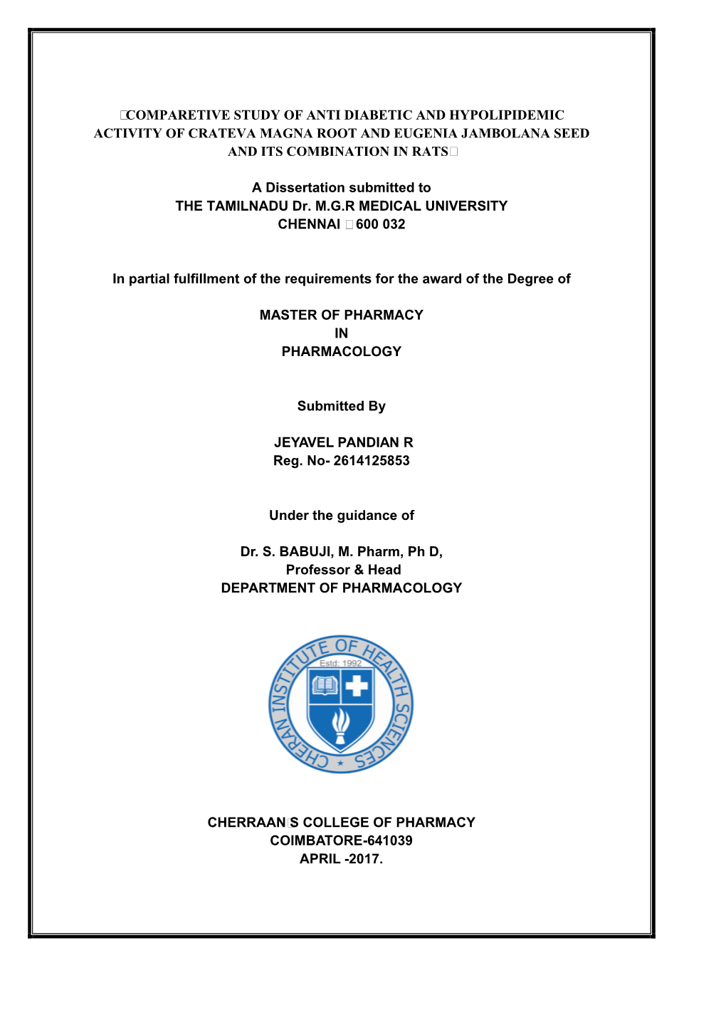 Comparetive Study of Anti Diabetic and Hypolipidemic Activity of Crateva Magna Root and Eugenia Jambolana Seed and Its Combination in Rats