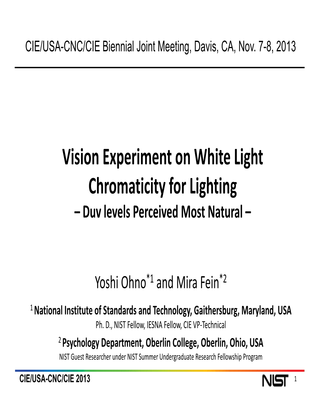 Vision Experiment on White Light Chromaticity for Lighting –Duv Levels Perceived Most Natural –