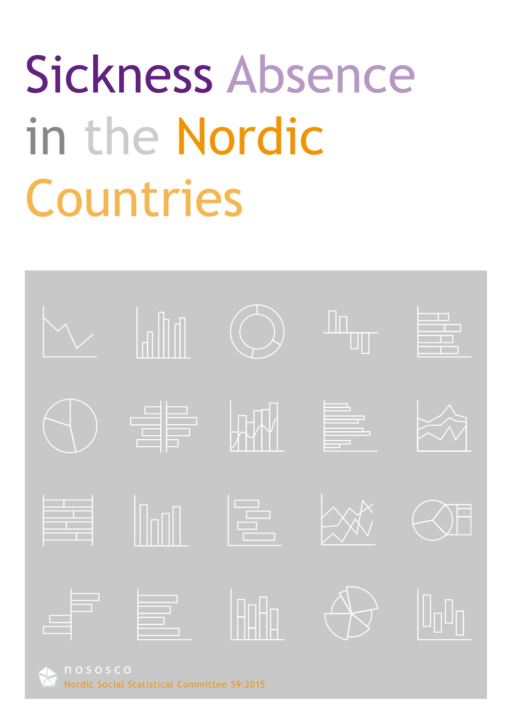 Sickness Absence in the Nordic Countries