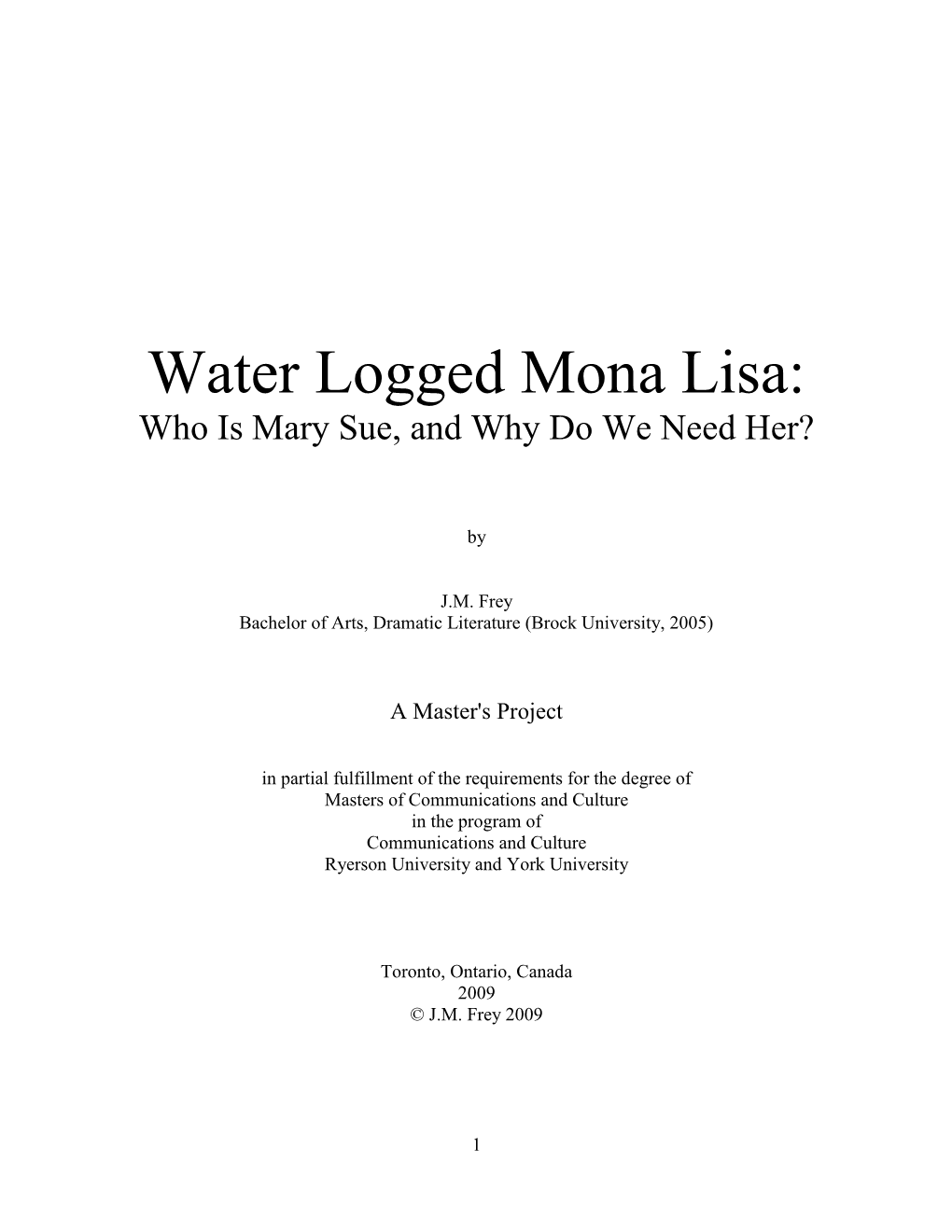 Water Logged Mona Lisa: Who Is Mary Sue and Why Do