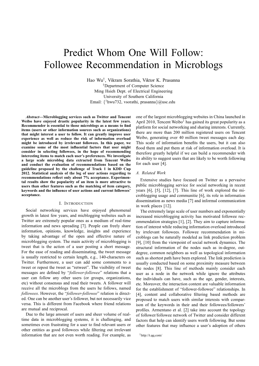 Predict Whom One Will Follow: Followee Recommendation in Microblogs