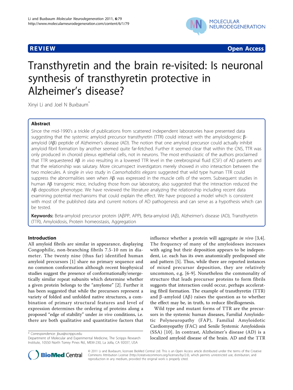 Transthyretin and the Brain Re-Visited: Is Neuronal Synthesis of Transthyretin Protective in Alzheimer’S Disease? Xinyi Li and Joel N Buxbaum*