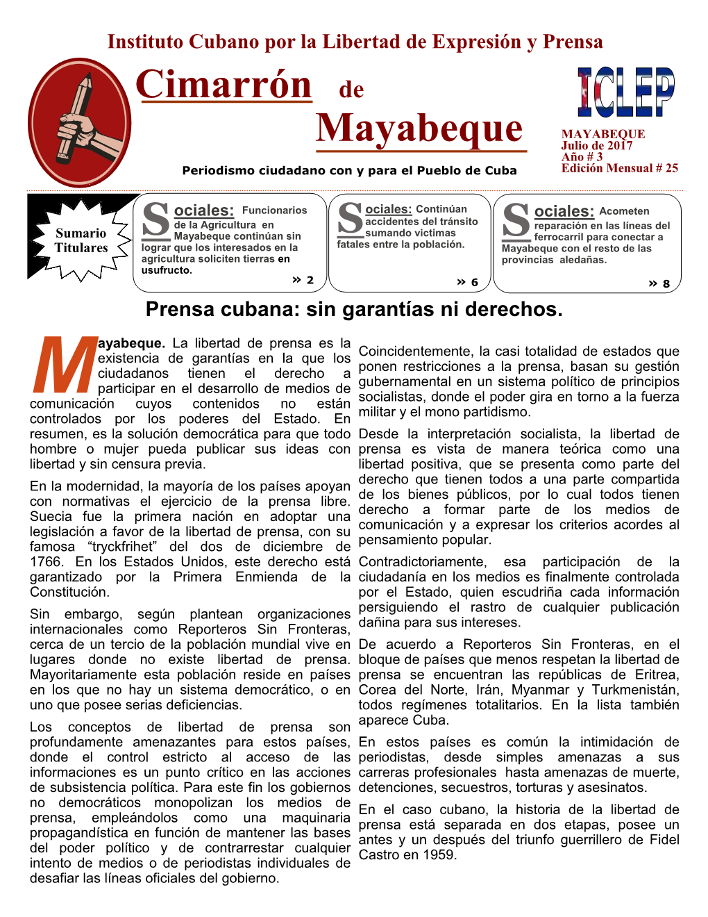 Cimarrón De Mayabeque | Edición Mensual | 31 De Julio De 2017 Artículo Viene De La Portada a Diferencia De Otros Países La Prensa Oficial