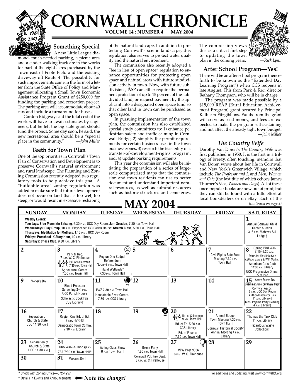 CORNWALL CHRONICLE MAY 2004 (Continued from Page 1) Himself and Almost Takes the House Down Welcome Relatively Short Chapters in the Country with Them