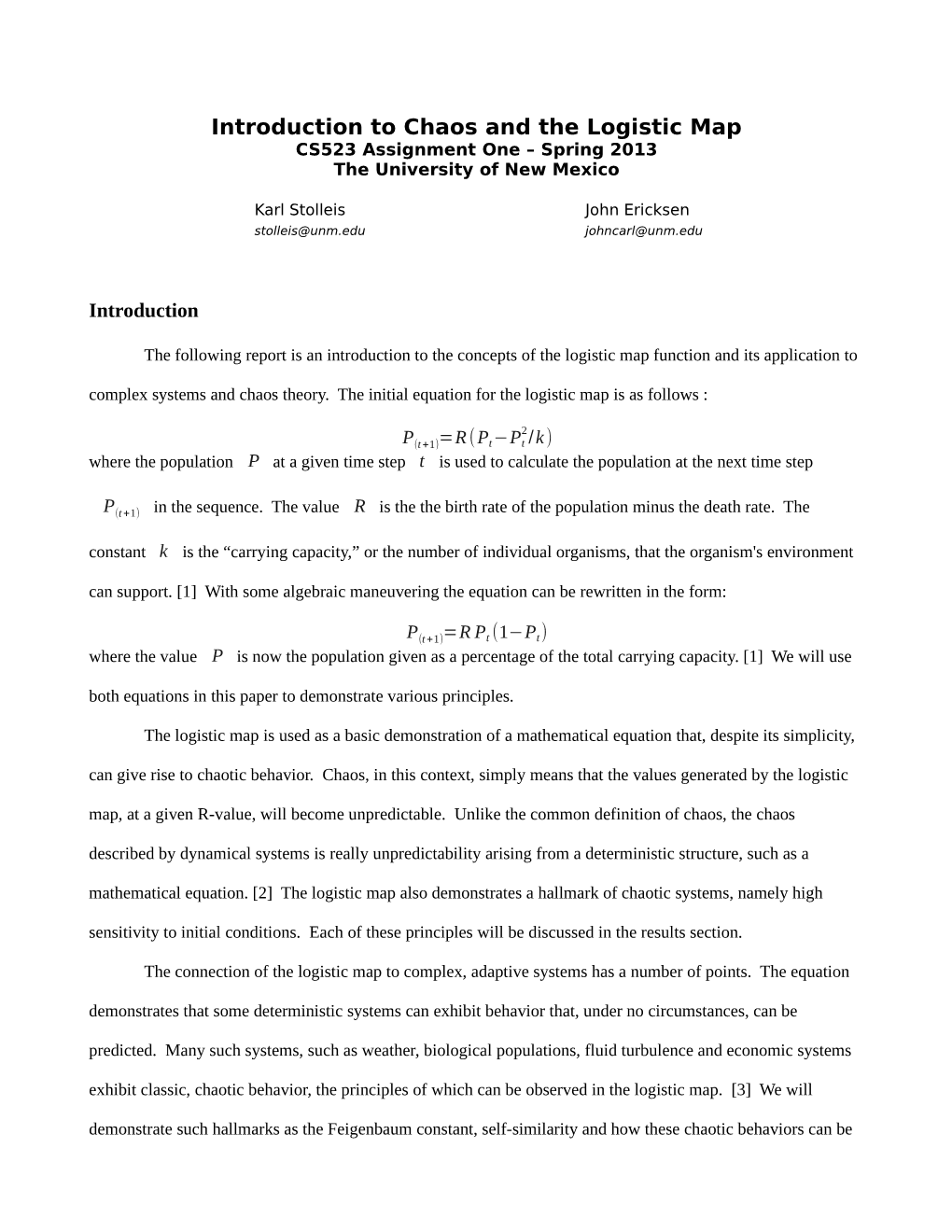 Introduction to Chaos and the Logistic Map CS523 Assignment One – Spring 2013 the University of New Mexico