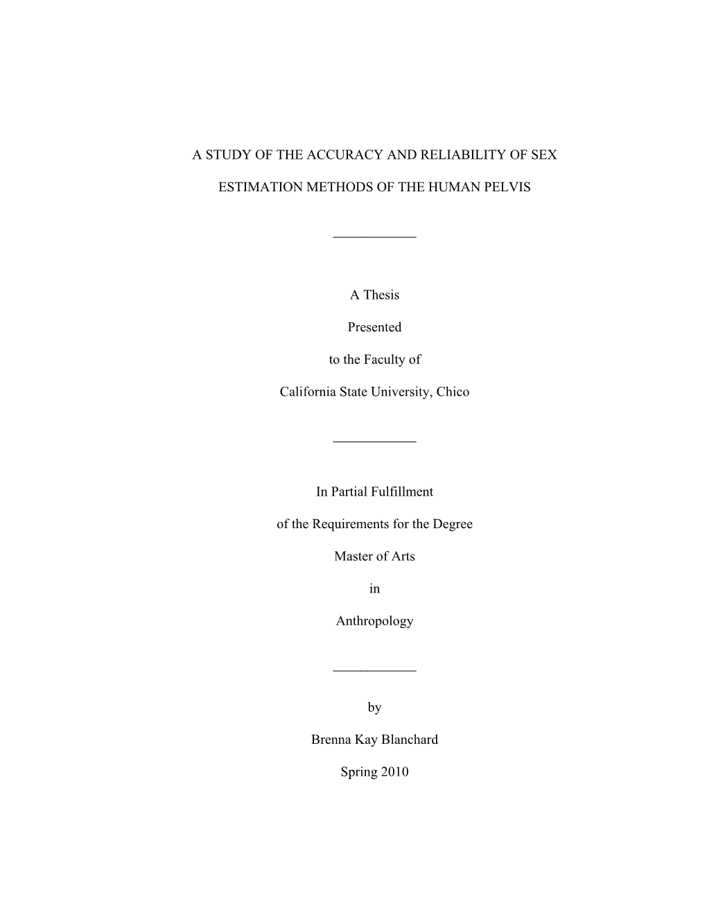 A Study of the Accuracy and Reliability of Sex Estimation