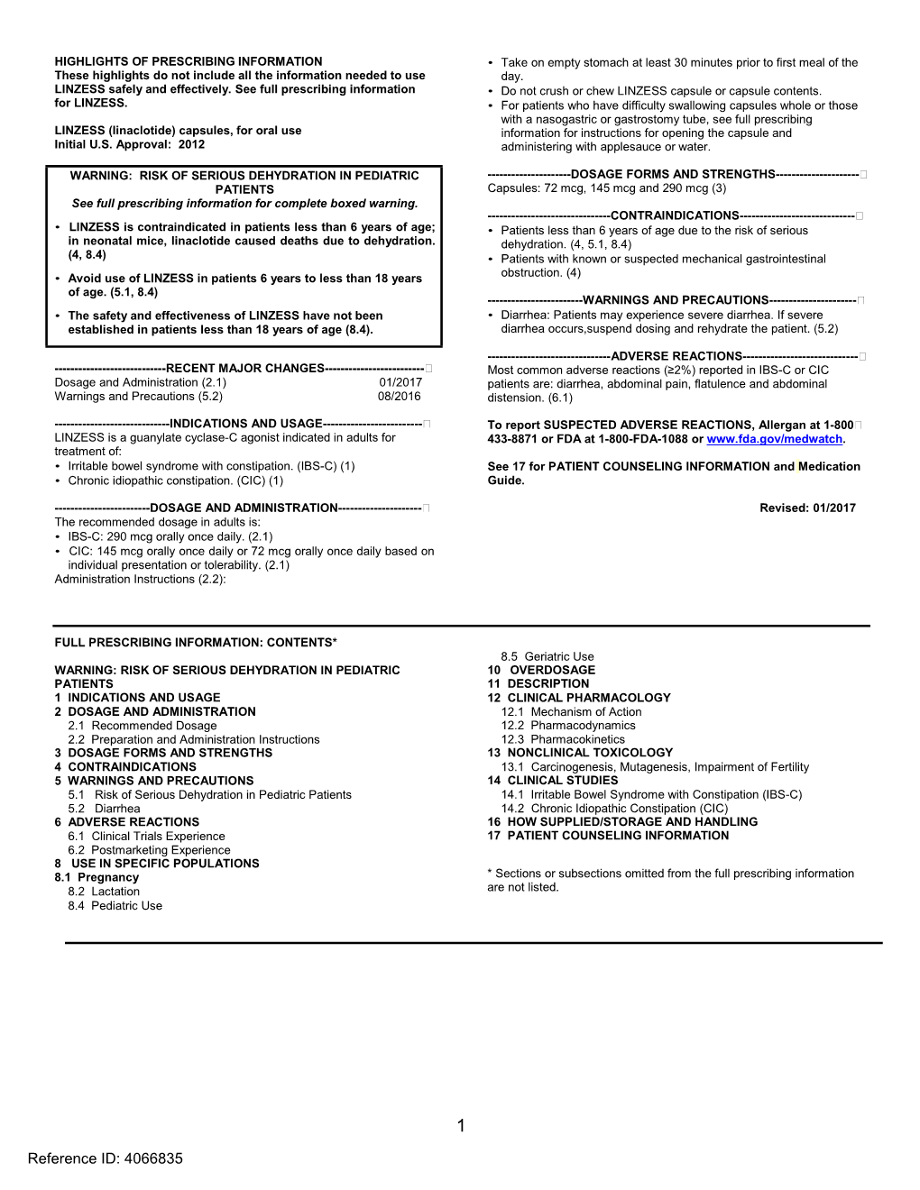 LINZESS (Linaclotide) Capsules, for Oral Use Information for Instructions for Opening the Capsule and Initial U.S