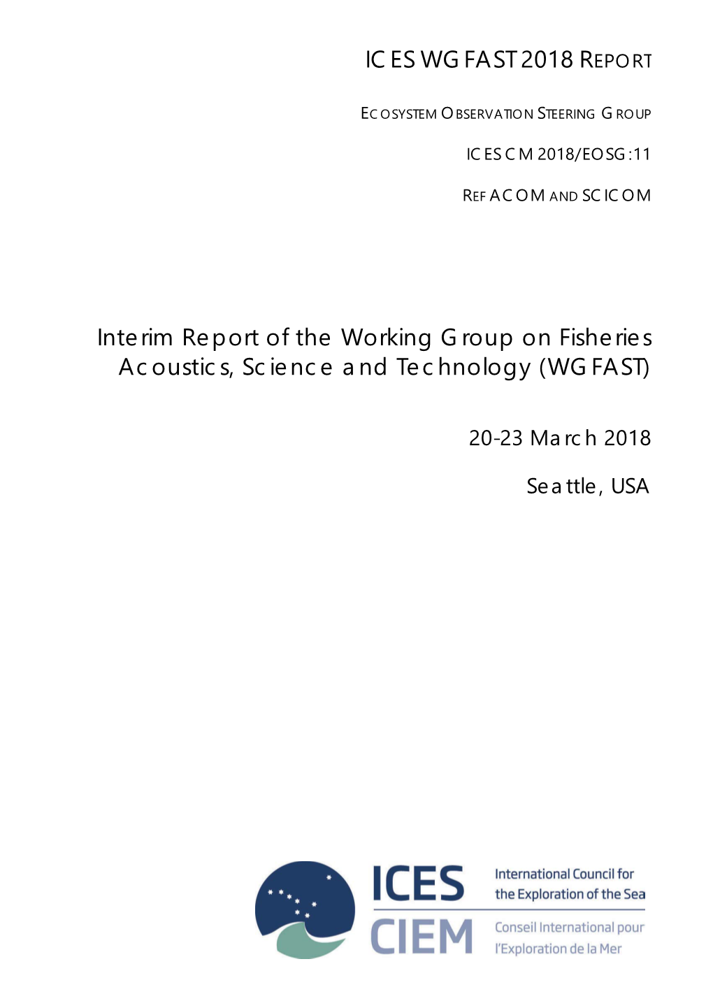 Interim Report of the Working Group on Fisheries Acoustics, Science and Technology (WGFAST)