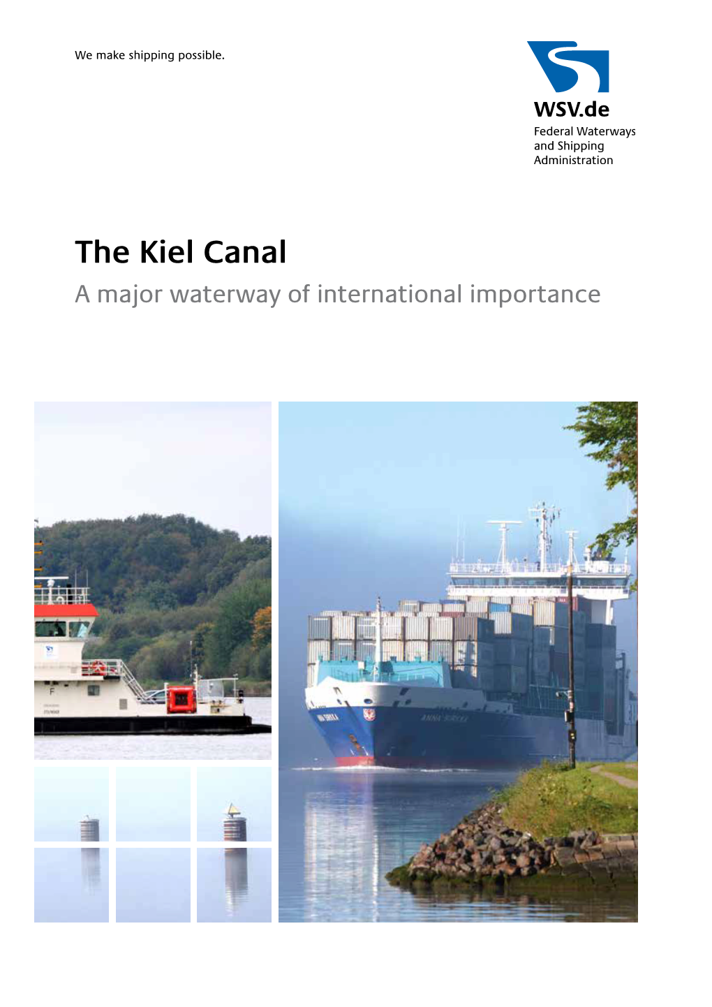 The Kiel Canal a Major Waterway of International Importance 2 3