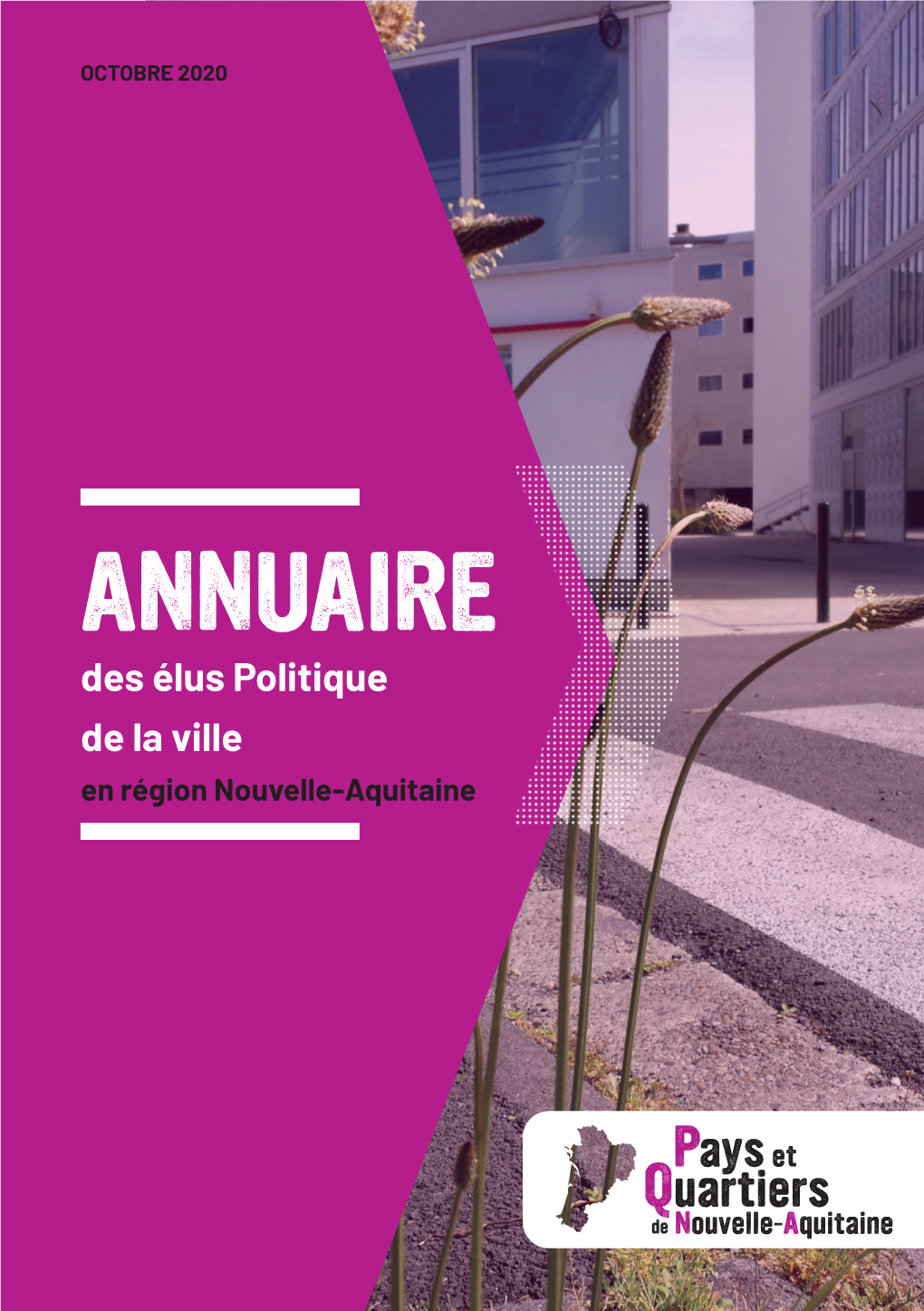 ANNUAIRE Des Élus Politique De La Ville En Région Nouvelle-Aquitaine SOMMAIRE