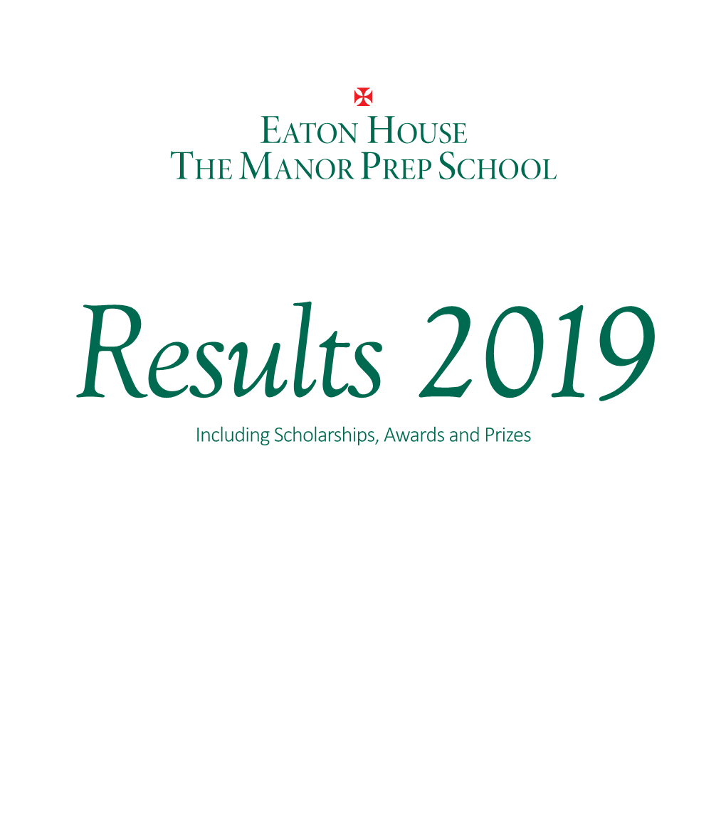 EATON HOUSE the MANOR PREP SCHOOL Results 2019 Including Scholarships, Awards and Prizes