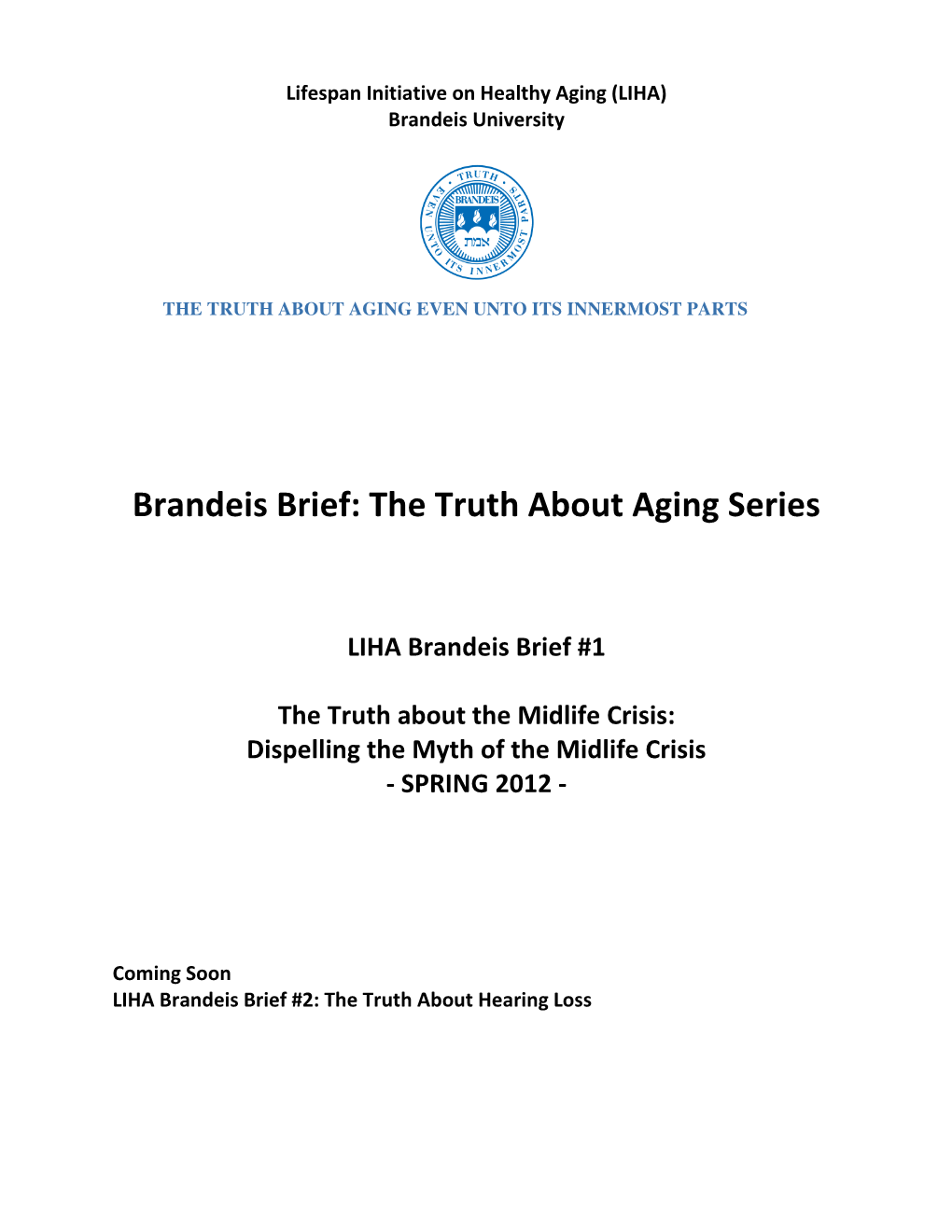 Brandeis Brief: the Truth About Aging Series