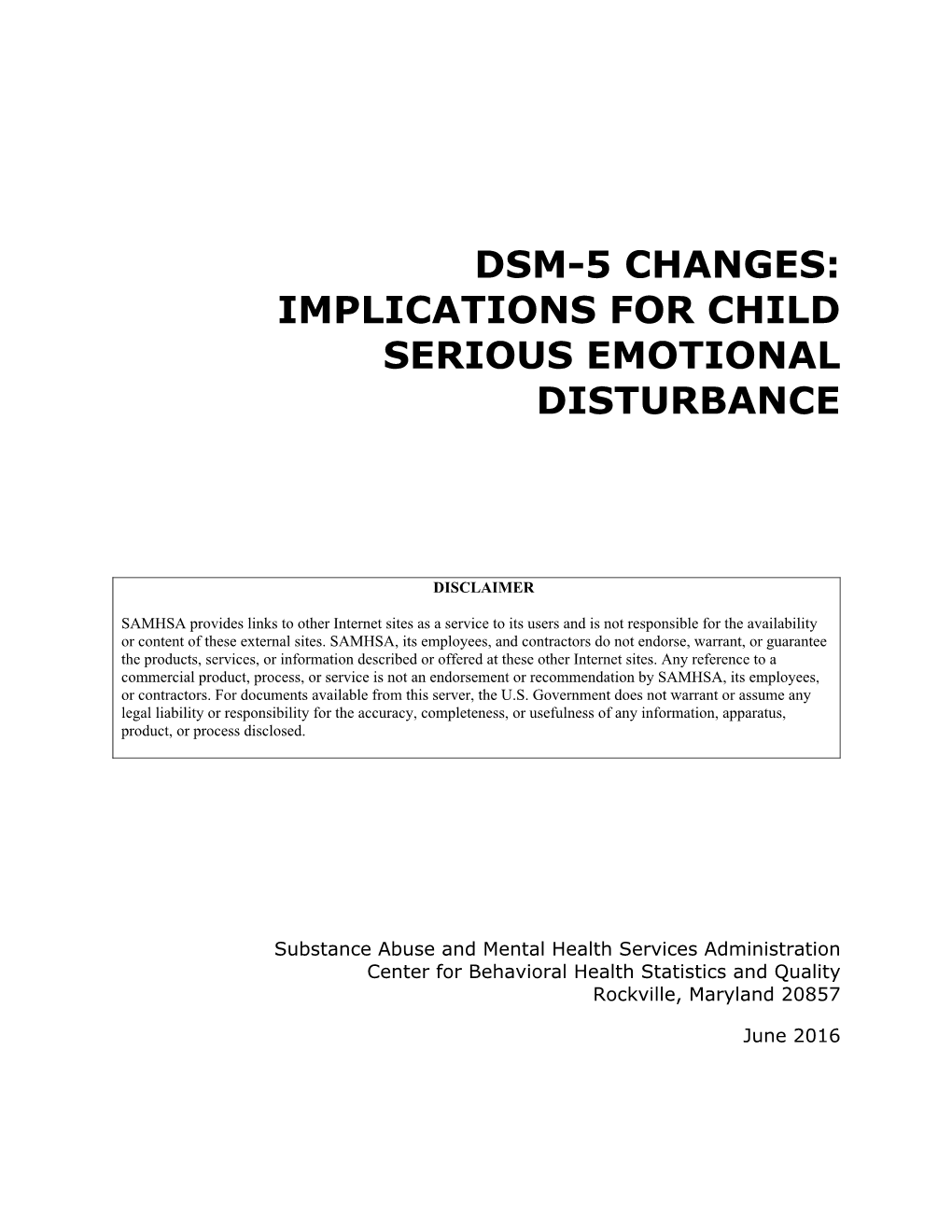 Dsm-5 Changes: Implications for Child Serious Emotional Disturbance